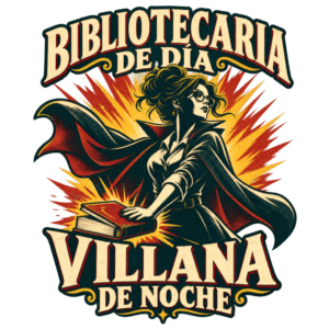 Bibliotecaria de día, villana de noche