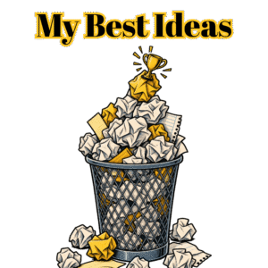 My Best Ideas — Funny Writer Shirt