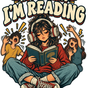 "I don't talk, I'm reading"